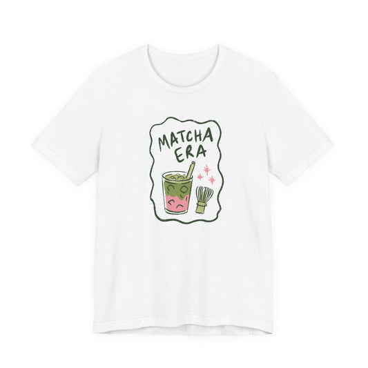 Matcha Era T-Shirt — Cute Matcha Tea Graphic Tee